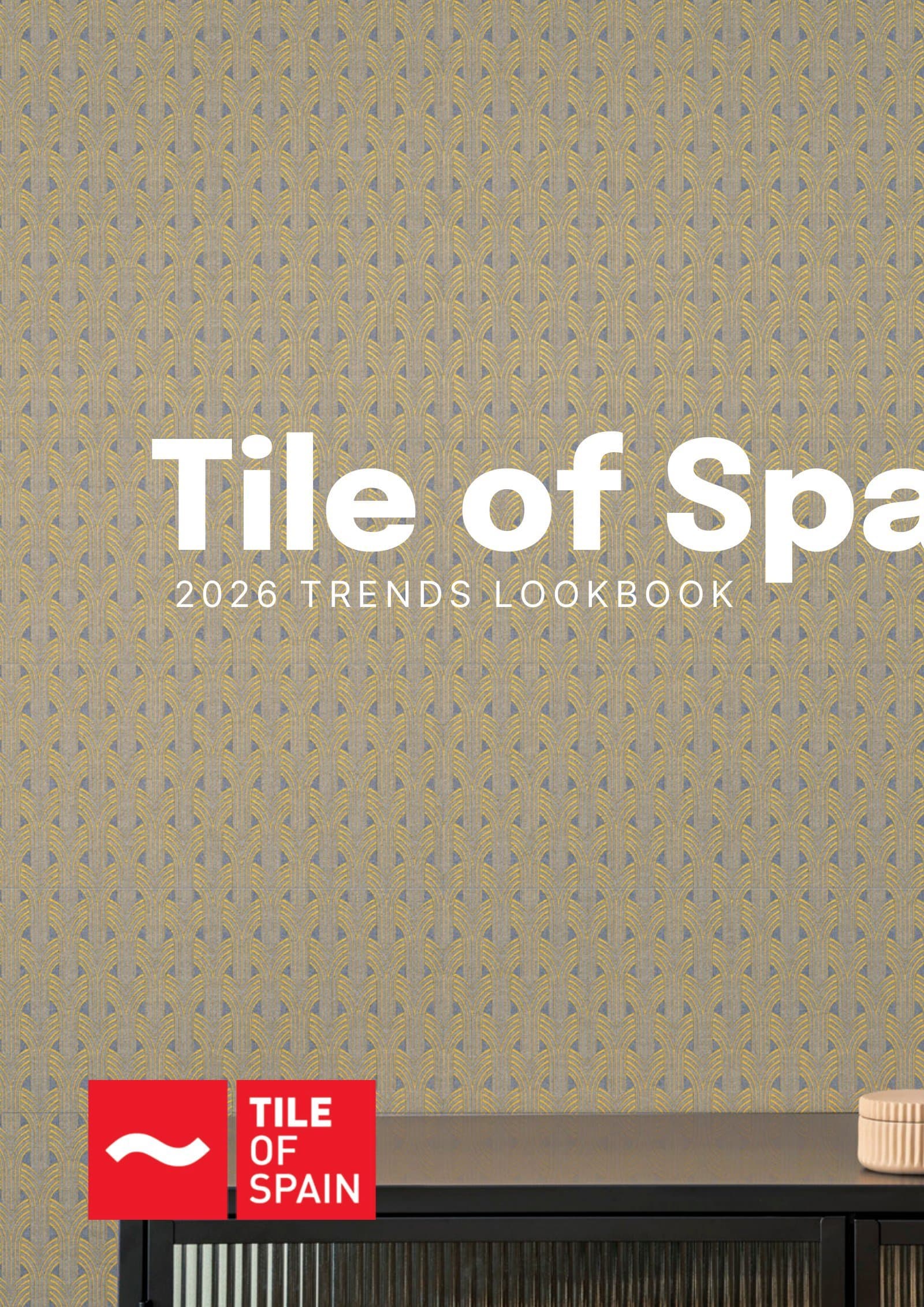 Tile of Spain Trends 2026 Lookbook: The Spanish Ceramic Industry's Annual Trend Report