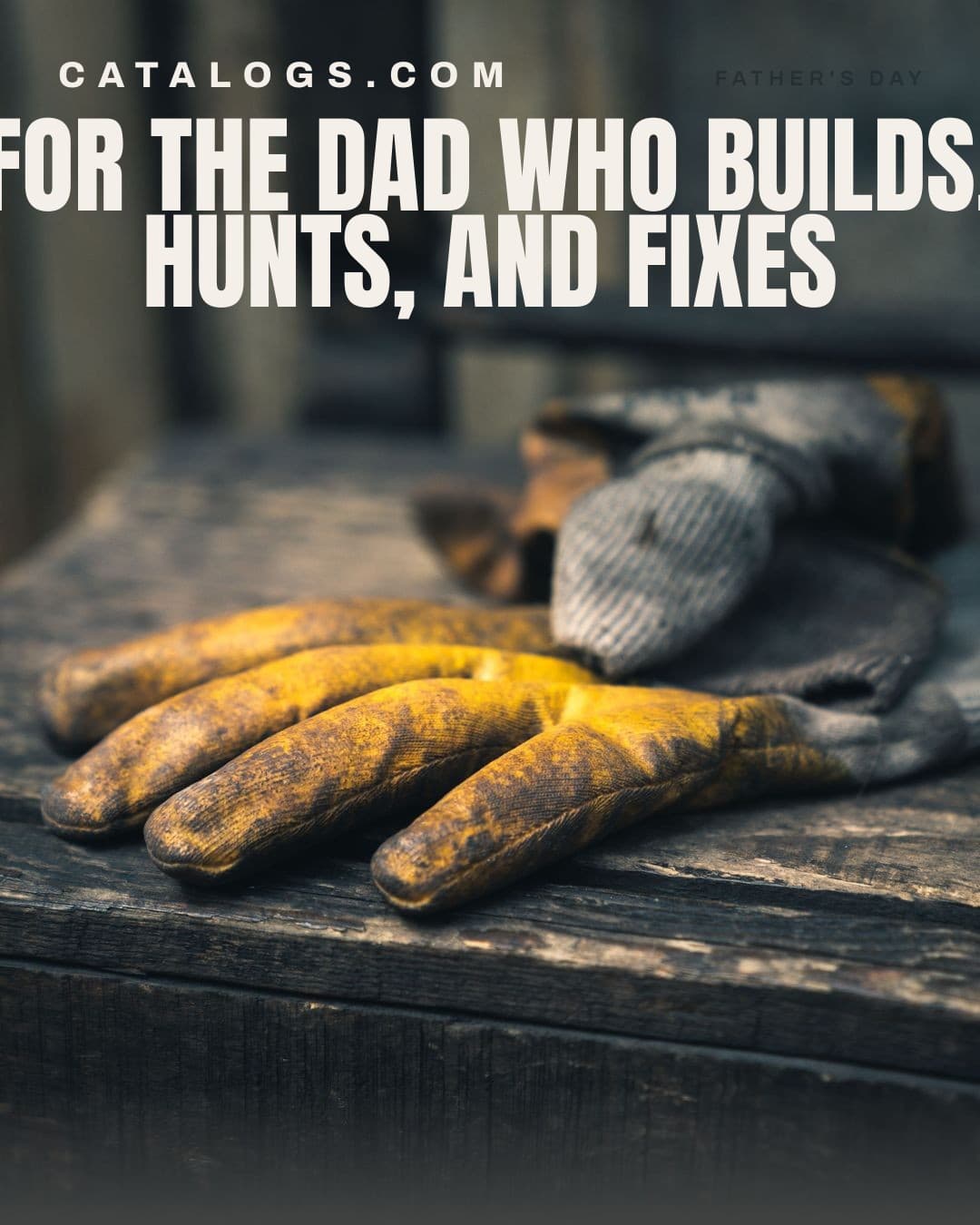 Father's Day — For the Dad Who Builds, Hunts, and Fixes